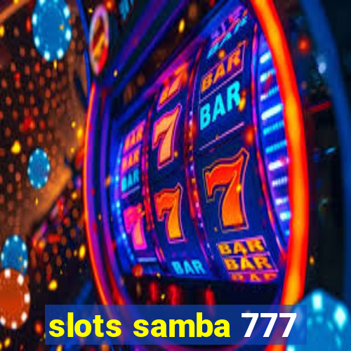 slots samba 777